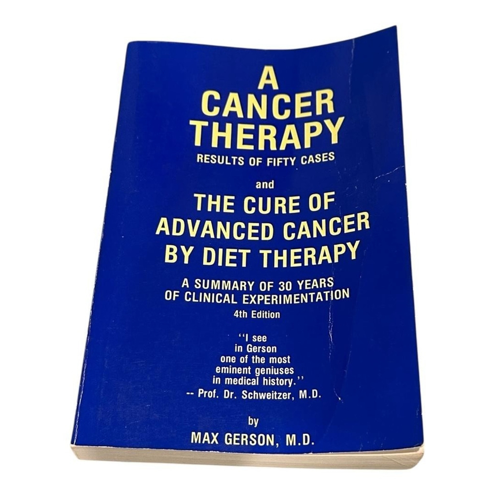A Cancer Therapy Results Of Fifty Cases Max Gerson Alternative Health Paperback